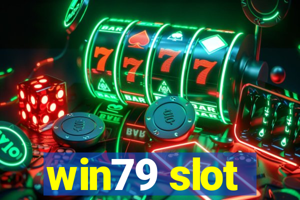 win79 slot