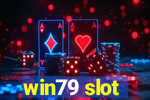 win79 slot