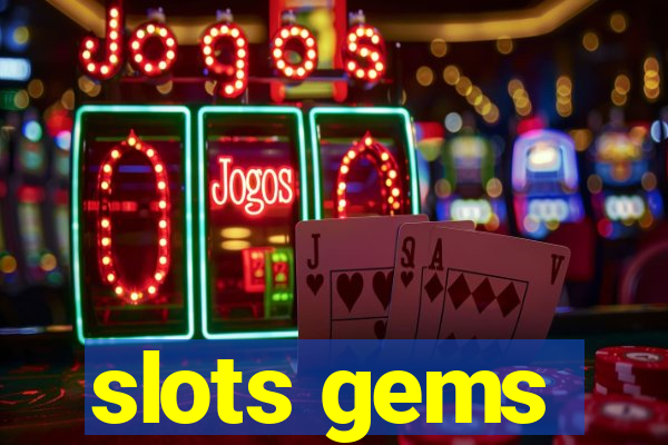 slots gems