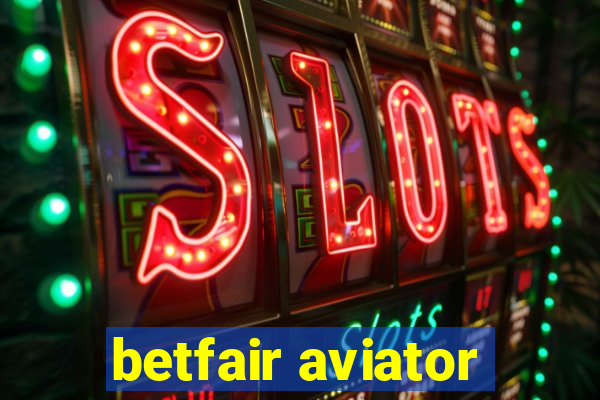 betfair aviator