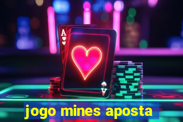 jogo mines aposta