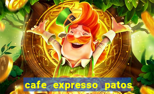 cafe expresso patos de minas