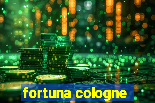 fortuna cologne