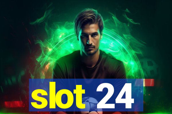 slot 24