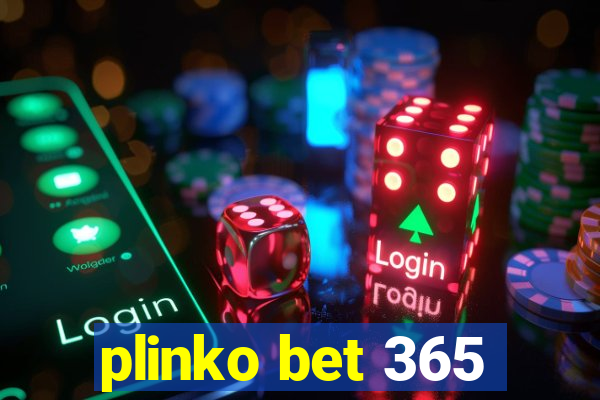 plinko bet 365