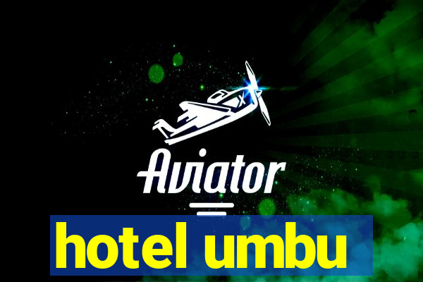 hotel umbu