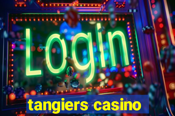 tangiers casino