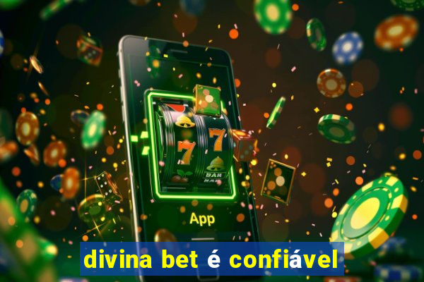 divina bet é confiável