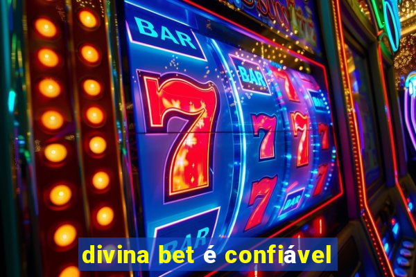 divina bet é confiável