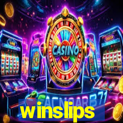 winslips