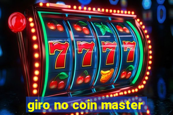 giro no coin master