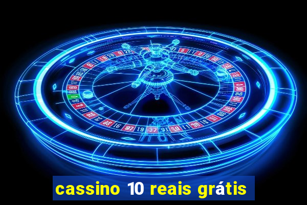 cassino 10 reais grátis