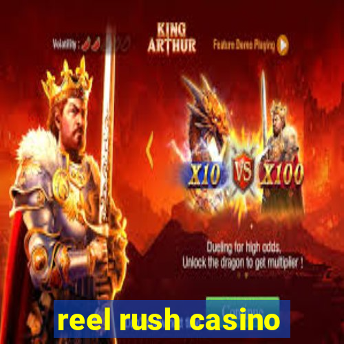 reel rush casino