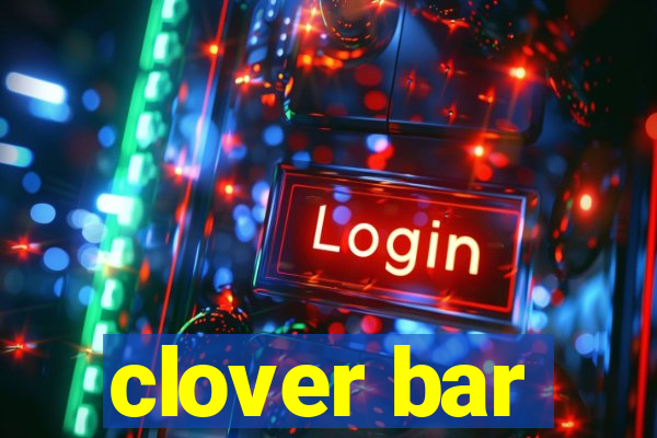 clover bar