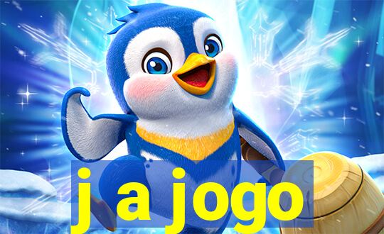 j a jogo