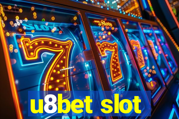 u8bet slot