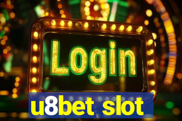 u8bet slot