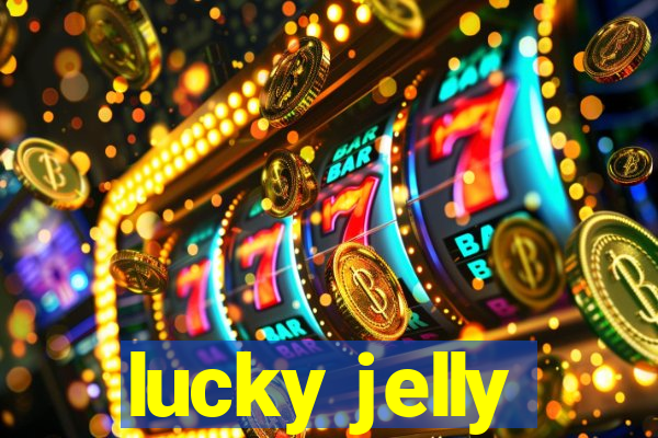 lucky jelly