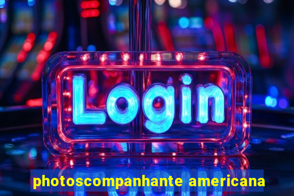 photoscompanhante americana