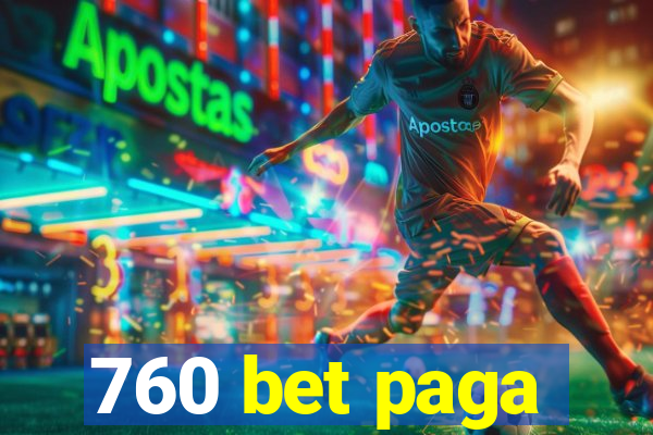 760 bet paga