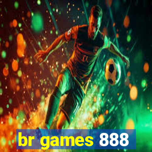 br games 888