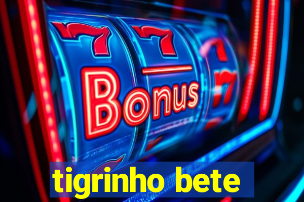 tigrinho bete