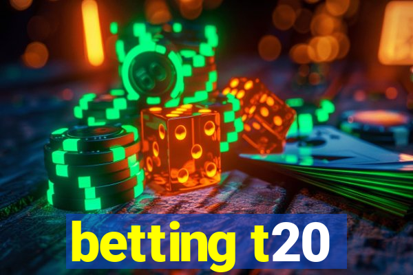 betting t20