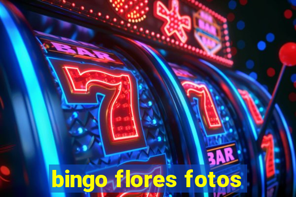 bingo flores fotos