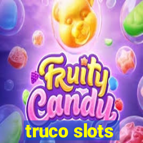 truco slots