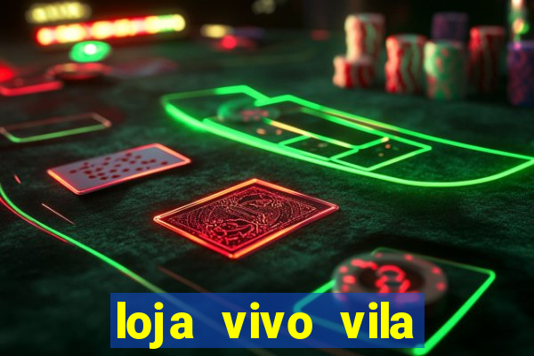 loja vivo vila nova cachoeirinha