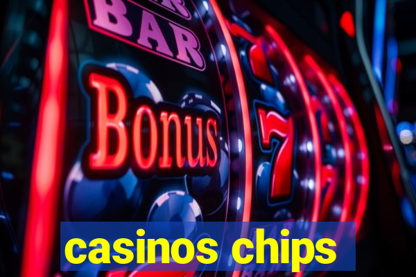 casinos chips