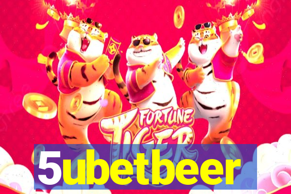 5ubetbeer