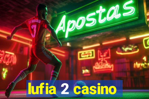 lufia 2 casino