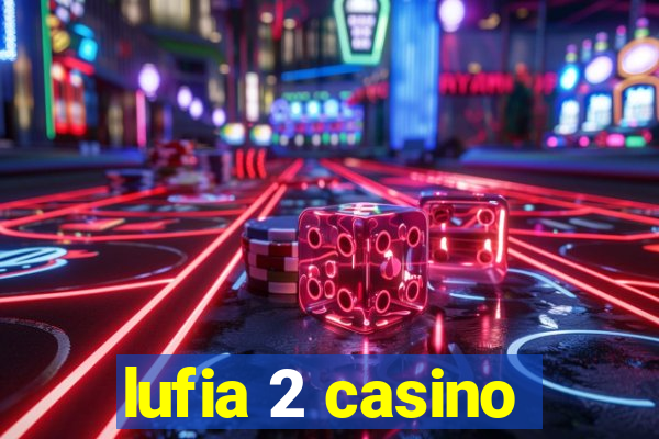 lufia 2 casino