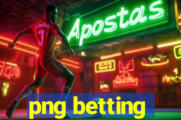 png betting