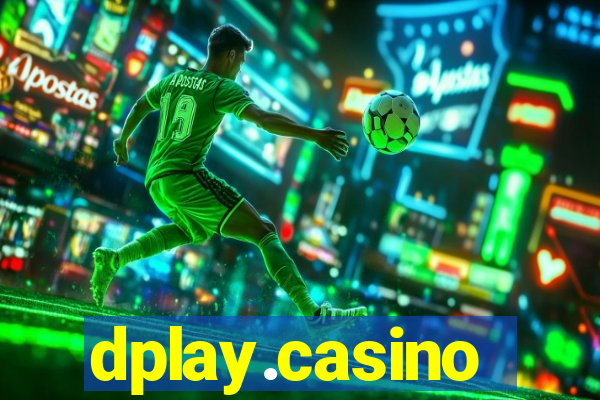 dplay.casino