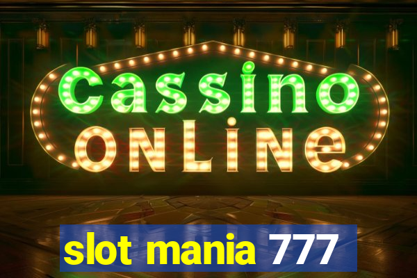 slot mania 777