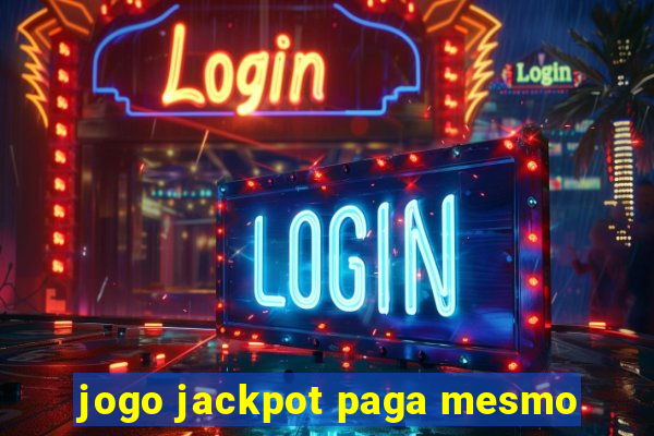 jogo jackpot paga mesmo