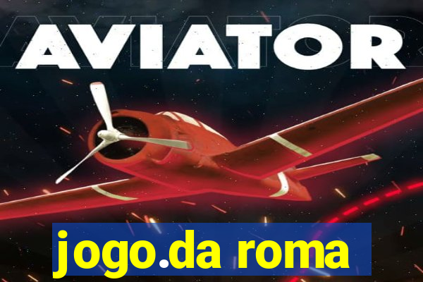 jogo.da roma