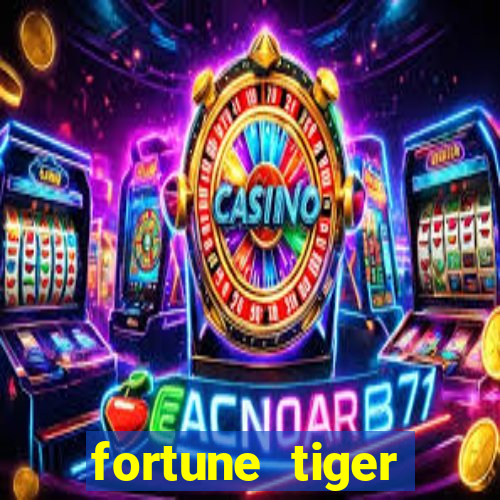 fortune tiger cartas 10x