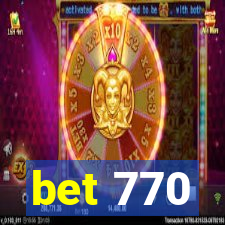 bet 770