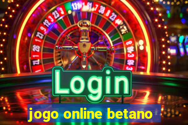 jogo online betano