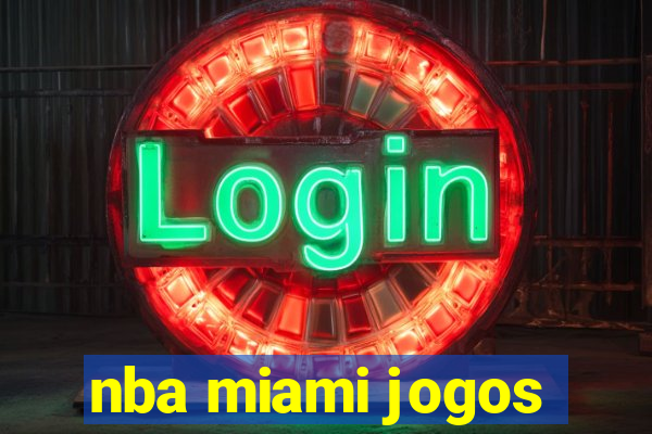 nba miami jogos