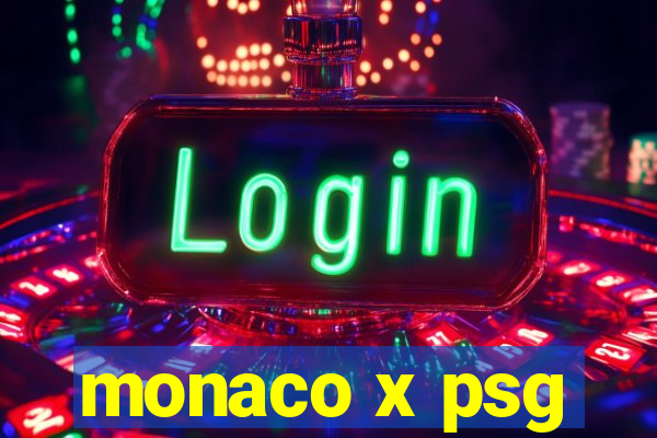 monaco x psg