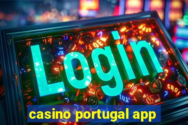 casino portugal app