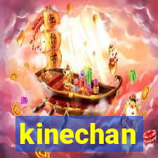 kinechan