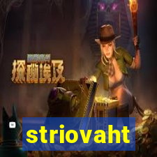 striovaht