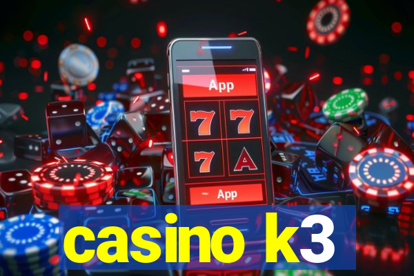 casino k3