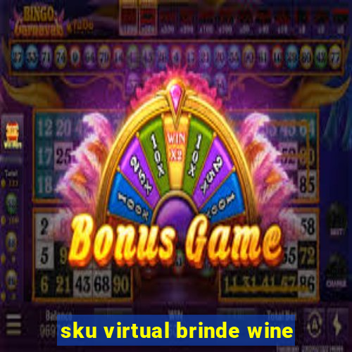 sku virtual brinde wine