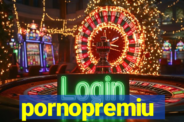 pornopremiu